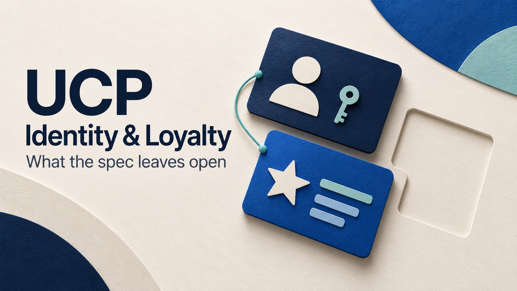 UCP Identity and Loyalty: What the spec leaves open. An account identity card and a membership card connected by a thin line, beside an empty card-shaped opening